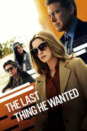 ดูหนังออนไลน์ฟรี The Last Thing He Wanted [2020]